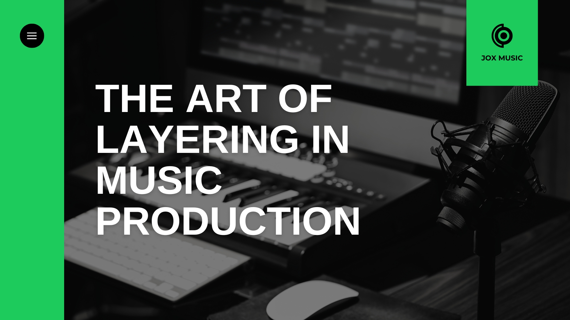 The Art of Layering In Music Production: Creating Depth and Texture