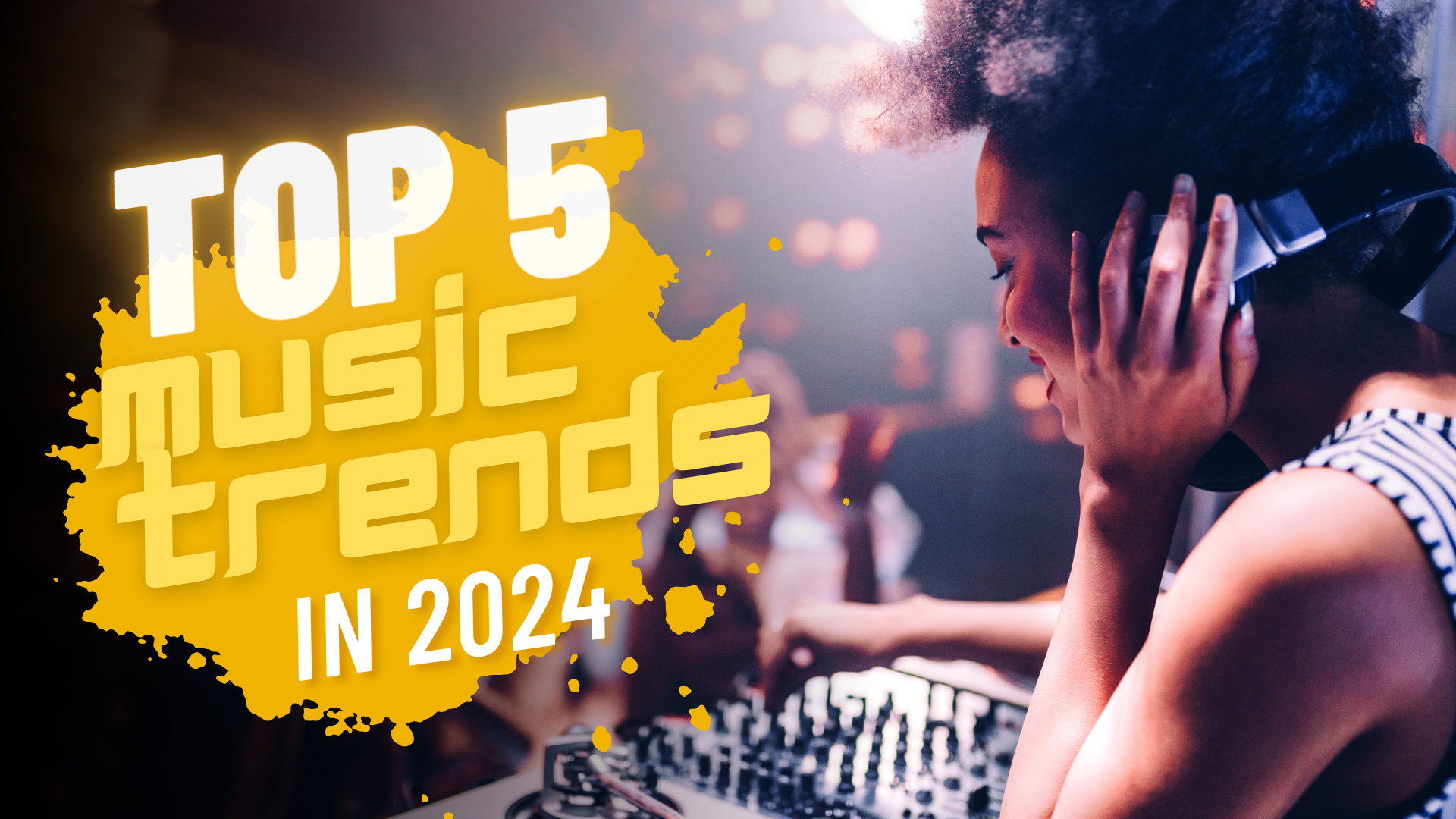 top 5 Music Trends in 2024